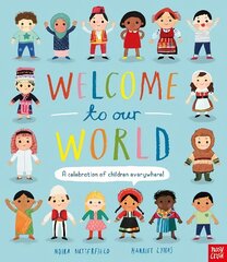 Welcome to Our World: A Celebration of Children Everywhere! цена и информация | Книги для подростков и молодежи | kaup24.ee