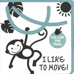 I Like to Move! цена и информация | Книги для малышей | kaup24.ee