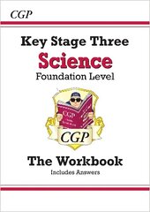 KS3 Science Workbook - Foundation (with answers) цена и информация | Книги для подростков и молодежи | kaup24.ee