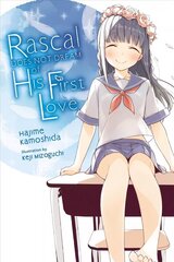 Rascal Does Not Dream of Hatsukoi Shoujo (light novel) цена и информация | Книги для подростков и молодежи | kaup24.ee