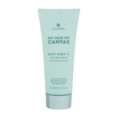 Juuksepalsam juuste silumiseks Alterna My Hair My Canvas Easy Does It Balm, 101 ml hind ja info | Juuksepalsamid | kaup24.ee