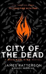 City of the Dead: A Maximum Ride Novel: (Hawk 2) hind ja info | Noortekirjandus | kaup24.ee