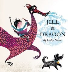 Jill &amp; Dragon hind ja info | Väikelaste raamatud | kaup24.ee