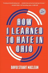 How I Learned to Hate in Ohio: A Novel цена и информация | Фантастика, фэнтези | kaup24.ee