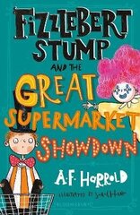 Fizzlebert Stump and the Great Supermarket Showdown цена и информация | Книги для подростков и молодежи | kaup24.ee