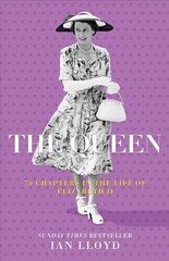 Queen: 70 Chapters in the Life of Elizabeth II hind ja info | Elulooraamatud, biograafiad, memuaarid | kaup24.ee