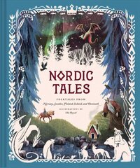 Nordic Tales: Folktales from Norway, Sweden, Finland, Iceland, and Denmark цена и информация | Фантастика, фэнтези | kaup24.ee