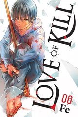 Love of Kill, Vol. 6 цена и информация | Фантастика, фэнтези | kaup24.ee