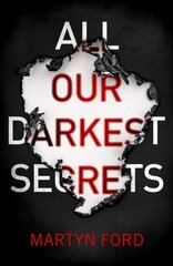 All Our Darkest Secrets цена и информация | Фантастика, фэнтези | kaup24.ee