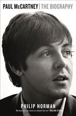 Paul McCartney: The Biography hind ja info | Elulooraamatud, biograafiad, memuaarid | kaup24.ee