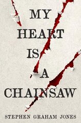 My Heart is a Chainsaw цена и информация | Фантастика, фэнтези | kaup24.ee