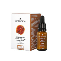 ORIENTANA - REISHI pinguldav silma- ja silmalaugude seerum, PEPTIIDID, EGF, 15ml hind ja info | Näoõlid, seerumid | kaup24.ee