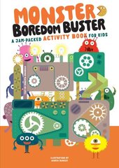 Monster Boredom Buster: A Jam-Packed Activity Book for Kids hind ja info | Väikelaste raamatud | kaup24.ee