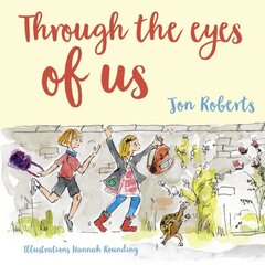 Through the Eyes of Us New edition hind ja info | Väikelaste raamatud | kaup24.ee