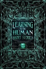 Learning to Be Human Short Stories цена и информация | Фантастика, фэнтези | kaup24.ee