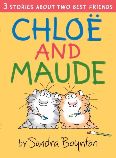 Chloe and Maude hind ja info | Väikelaste raamatud | kaup24.ee