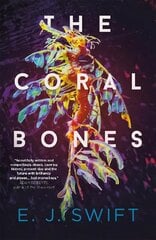 Coral Bones: The breathtaking novel shortlisted for every major science fiction award in the UK! цена и информация | Фантастика, фэнтези | kaup24.ee