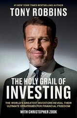 Holy Grail of Investing: The World's Greatest Investors Reveal Their Ultimate Strategies for Financial Freedom hind ja info | Majandusalased raamatud | kaup24.ee