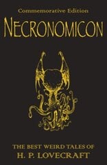 Necronomicon: The Best Weird Tales of H.P. Lovecraft цена и информация | Фантастика, фэнтези | kaup24.ee