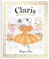 Claris: Pasta Disaster: Claris: The Chicest Mouse in Paris, Volume 7 цена и информация | Книги для малышей | kaup24.ee