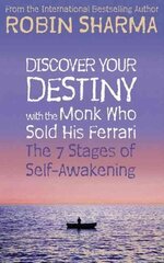 Discover Your Destiny with The Monk Who Sold His Ferrari: The 7 Stages of Self-Awakening цена и информация | Духовная литература | kaup24.ee