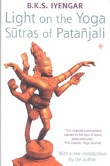 Light on the Yoga Sutras of Patanjali New edition цена и информация | Духовная литература | kaup24.ee