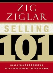 Selling 101: What Every Successful Sales Professional Needs to Know цена и информация | Книги по экономике | kaup24.ee