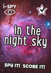 i-SPY In the Night Sky: Spy it! Score it! цена и информация | Книги о питании и здоровом образе жизни | kaup24.ee