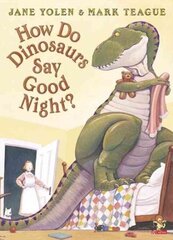 How Do Dinosaurs Say Good Night? цена и информация | Книги для малышей | kaup24.ee