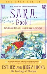 Sara, Book 1: Sara Learns the Secret about the Law of Attraction цена и информация | Фантастика, фэнтези | kaup24.ee