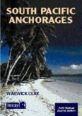 South Pacific Anchorages 2nd Revised edition цена и информация | Книги о питании и здоровом образе жизни | kaup24.ee