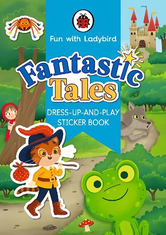 Fun With Ladybird: Dress-Up-And-Play Sticker Book: Fantastic Tales hind ja info | Väikelaste raamatud | kaup24.ee