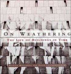 On Weathering: The Life of Buildings in Time цена и информация | Книги по архитектуре | kaup24.ee