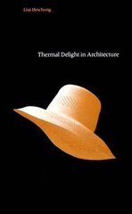 Thermal Delight in Architecture цена и информация | Книги по архитектуре | kaup24.ee