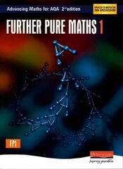 Advancing Maths for AQA: Further Pure 1 2nd Edition (FP1) 2nd edition hind ja info | Majandusalased raamatud | kaup24.ee