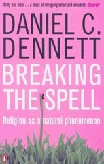 Breaking the Spell: Religion as a Natural Phenomenon hind ja info | Usukirjandus, religioossed raamatud | kaup24.ee