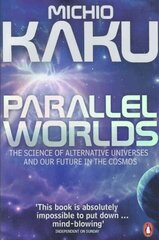 Parallel Worlds: The Science of Alternative Universes and Our Future in the Cosmos цена и информация | Книги о питании и здоровом образе жизни | kaup24.ee