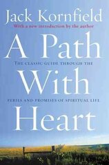 Path With Heart: The Classic Guide Through The Perils And Promises Of Spiritual Life hind ja info | Usukirjandus, religioossed raamatud | kaup24.ee