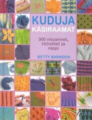 Kuduja käsiraamat: [300 nõuannet, töövõtet ja nippi] цена и информация | Книги по садоводству | kaup24.ee