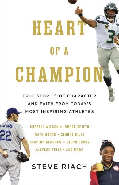 Heart of a Champion: True Stories of Character and Faith from Todays Most Inspiring Athletes hind ja info | Elulooraamatud, biograafiad, memuaarid | kaup24.ee