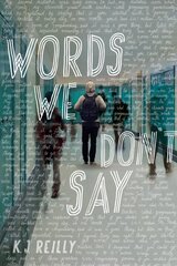 Words We Don't Say hind ja info | Noortekirjandus | kaup24.ee