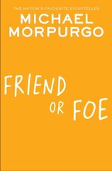 Friend or Foe hind ja info | Noortekirjandus | kaup24.ee