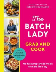 Batch Lady Grab and Cook: No-fuss prep-ahead meals to make life easy цена и информация | Книги рецептов | kaup24.ee