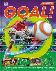 Goal!: Everything You Need to Know About Football! цена и информация | Книги для подростков и молодежи | kaup24.ee