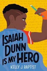 Isaiah Dunn Is My Hero hind ja info | Noortekirjandus | kaup24.ee