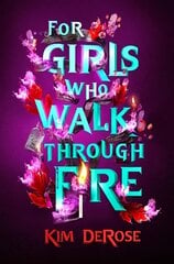 For Girls Who Walk through Fire UK Edition hind ja info | Noortekirjandus | kaup24.ee