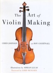 Art of Violin Making цена и информация | Книги об искусстве | kaup24.ee