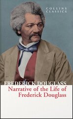 Narrative of the Life of Frederick Douglass hind ja info | Elulooraamatud, biograafiad, memuaarid | kaup24.ee