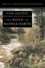 Road to Middle-earth: How J. R. R. Tolkien Created a New Mythology Revised Enlarged Third edition hind ja info | Elulooraamatud, biograafiad, memuaarid | kaup24.ee