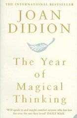 Year of Magical Thinking цена и информация | Биографии, автобиогафии, мемуары | kaup24.ee